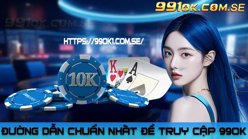 Đường dẫn chuẩn nhất để truy cập 99OK