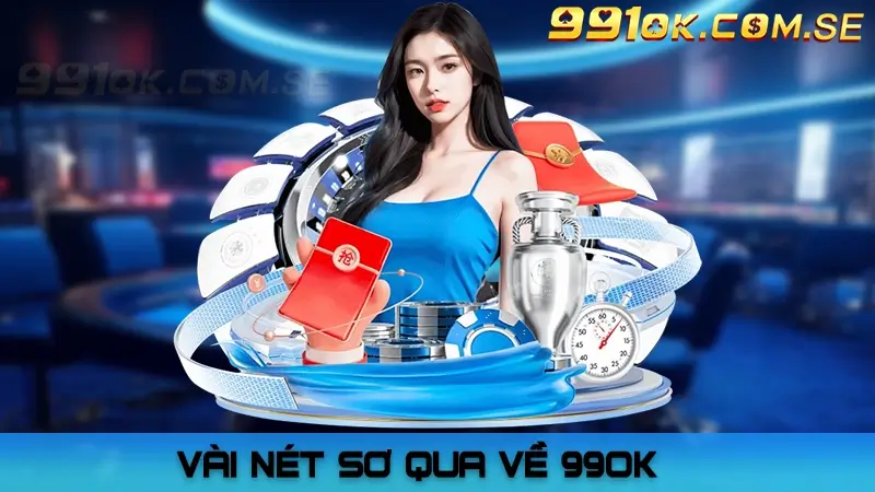 Vài nét sơ qua về 99OK
